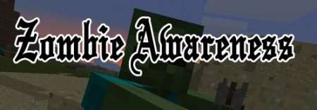   Zombie Awareness  minecraft 1.6.2