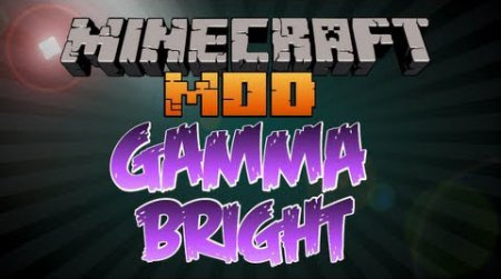   Gammabright  minecraft 1.6.4