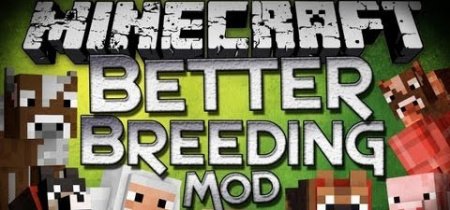   Better Breeding  minecraft 1.6.4