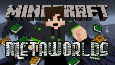  Metaworlds  minecraft 1.6.4