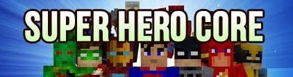  Super Hero Core  minecraft 1.7.2