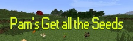  Pams Get all the Seeds Mod  minecraft 1.7.2