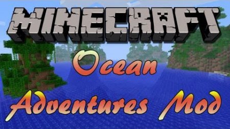  Ocean Adventures Mod  minecraft 1.6.4