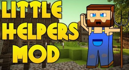  Little Helpers  minecraft 1.6.4