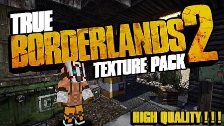  True Borderlands 2  minecraft 1.7.10