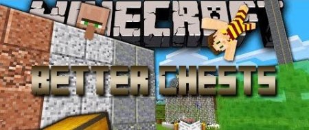  Better Chests  minecraft 1.7.10