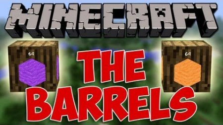  Barrels  minecraft 1.7.10