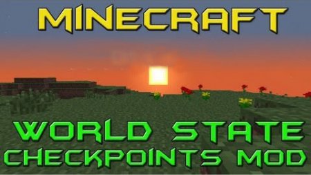  World State Checkpoints  Minecraft 1.7.2