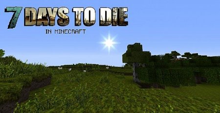  7 Days To Die  minecraft 1.8