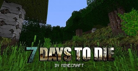  7 Days To Die  minecraft 1.8