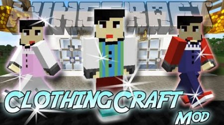  ClothingCraft  Minecraft 1.7.10