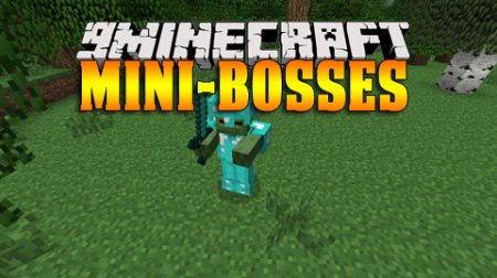  Mini-Bosses  Minecraft 1.7.10