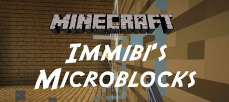  Immibiss Microblocks  Minecraft 1.7.10