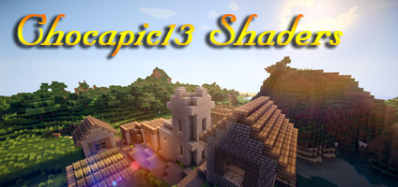  Chocapic13 Shaders  Minecraft 1.8