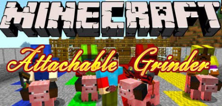  Attachable Grinder  Minecraft 1.7.10