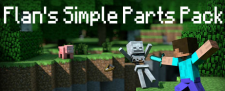  Flans Simple Parts Pack  Minecraft 1.7.10
