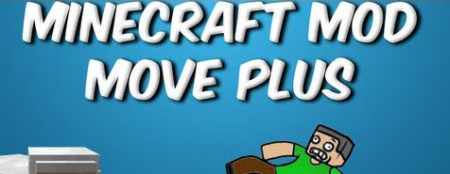  Move Plus  Minecraft 1.7.10