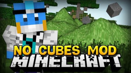  No Cubes  Minecraft 1.7.10