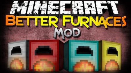  Better Furnaces  Minecraft 1.7.10
