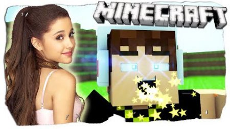  Ariana Grande  Minecraft 1.7.10