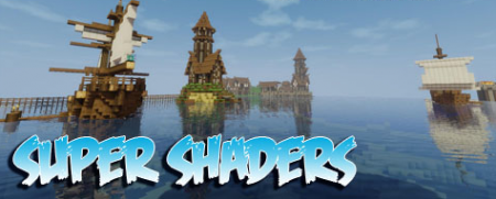  Super Shaders  Minecraft 1.8