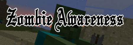  Zombie Awarenes  Minecraft 1.7.10