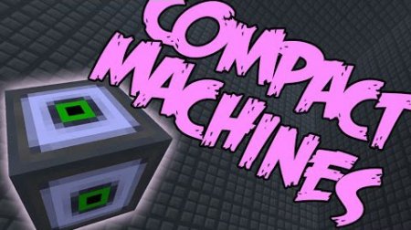  Compact machines  Minecraft 1.7.10