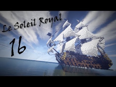  Le Soleil Royal, French Ship 1669  Minecraft