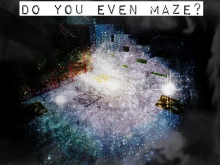  Do you Even Maze?  Minecraft