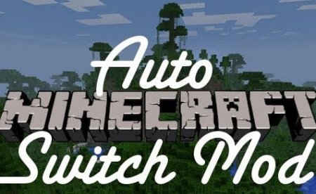  AutoSwitch  Minecraft 1.8