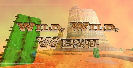  Wild, Wild, West  Minecraft