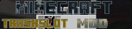  TrashSlot  Minecraft 1.8