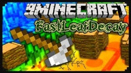  FastLeafDecay  Minecraft 1.7.10