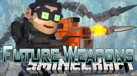  Future Weapons  Minecraft 1.7.10