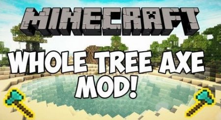 Whole Tree Axe  Minecraft 1.8.9