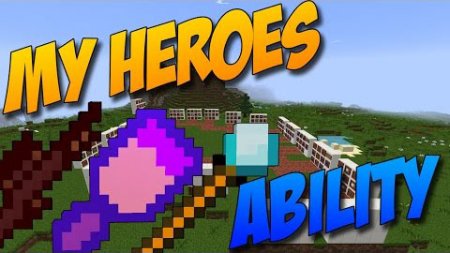  My Heroes Ability  Minecraft 1.9