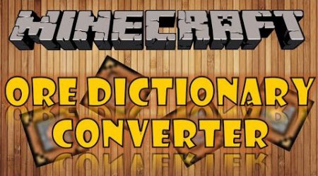  Ore Dictionary Converter  Minecraft 1.9.4