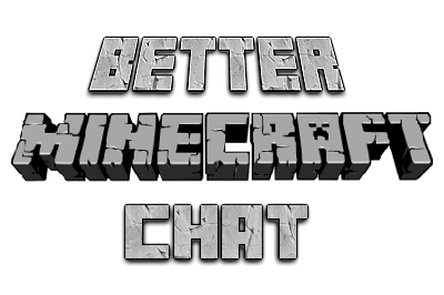  Better Minecraft Chat  Minecraft 1.9