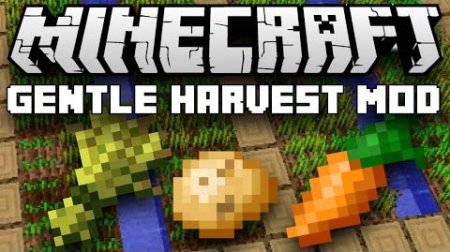  Gentle Harvest  Minecraft 1.9.4