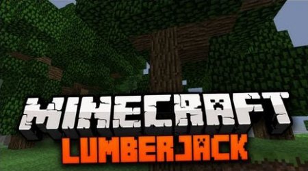  Lumberjack  Minecraft 1.9.4