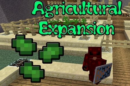  Agricultural Expansion  Minecraft 1.10.2