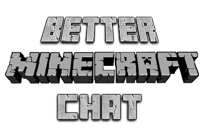  Better Minecraft Chat  Minecraft 1.10