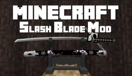  SlashBlade  Minecraft 1.11