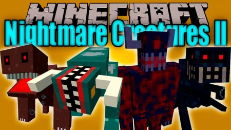  Nightmare Creatures  Minecraft 1.7.10