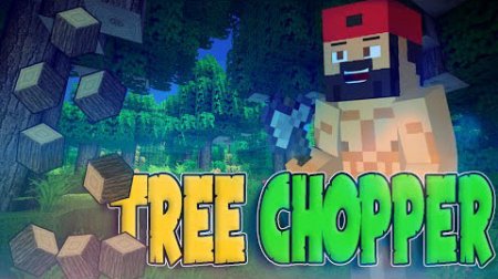  Tree Chopper  Minecraft 1.11