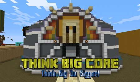  Think Big Core  Minecraft 1.10.2