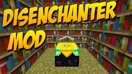  Disenchanter  Minecraft 1.10.2