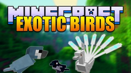  Exotic Birds  Minecraft 1.7.10