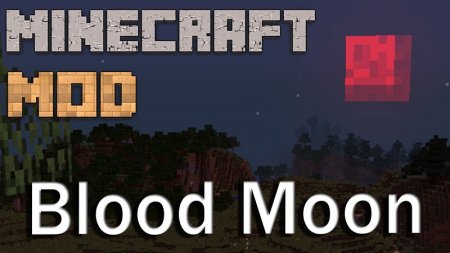  Blood Moon  Minecraft 1.12