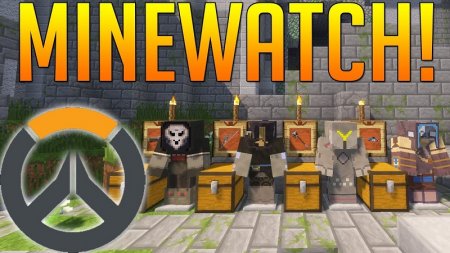  Minewatch  Minecraft 1.12